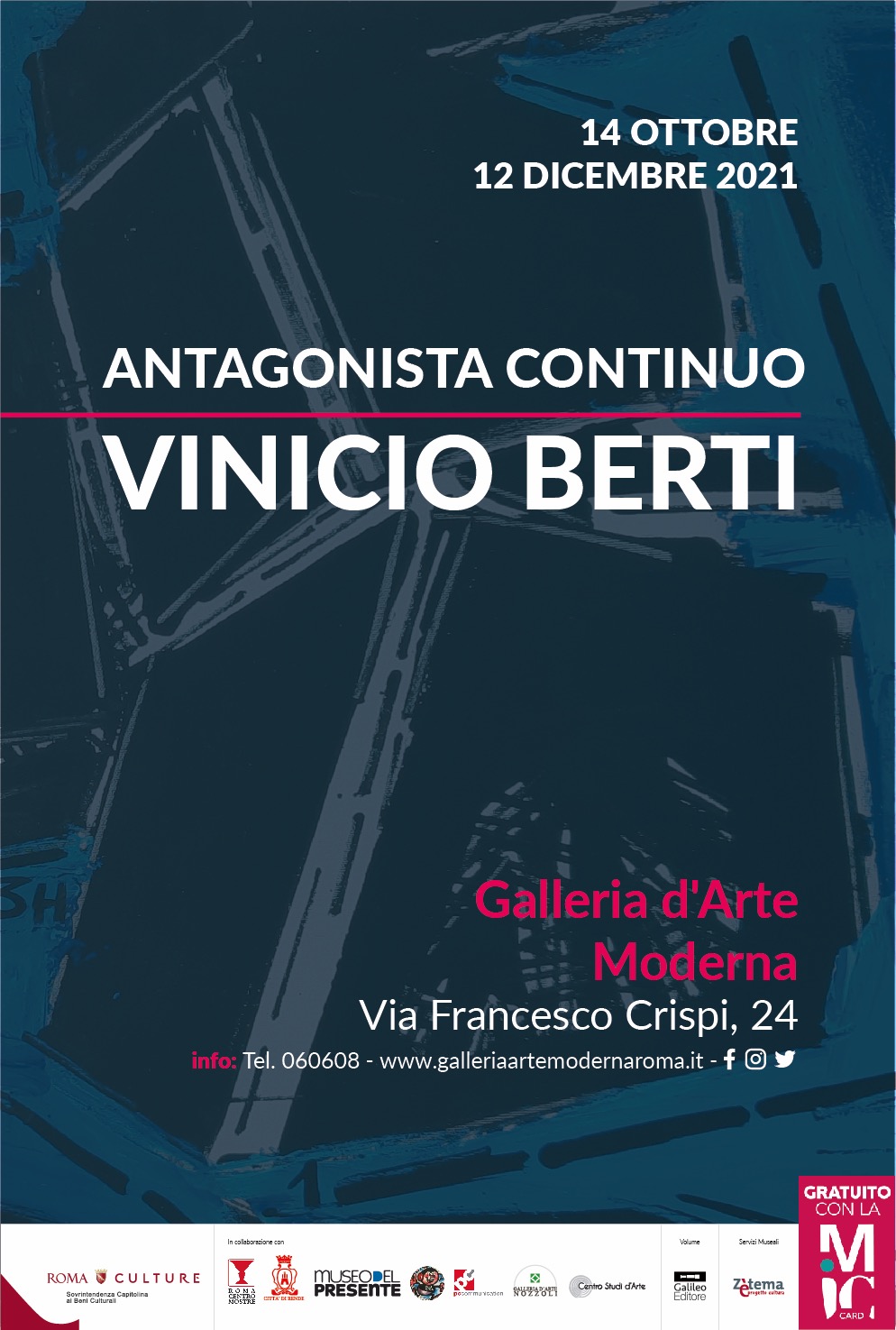 Vinicio Berti "Antagonista Continuo" 14 Ottobre - 12 Dicembre 2021